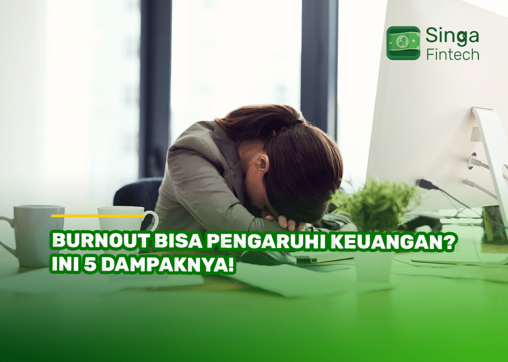 Burnout Bisa Pengaruhi Keuangan? Ini 5 Dampaknya!