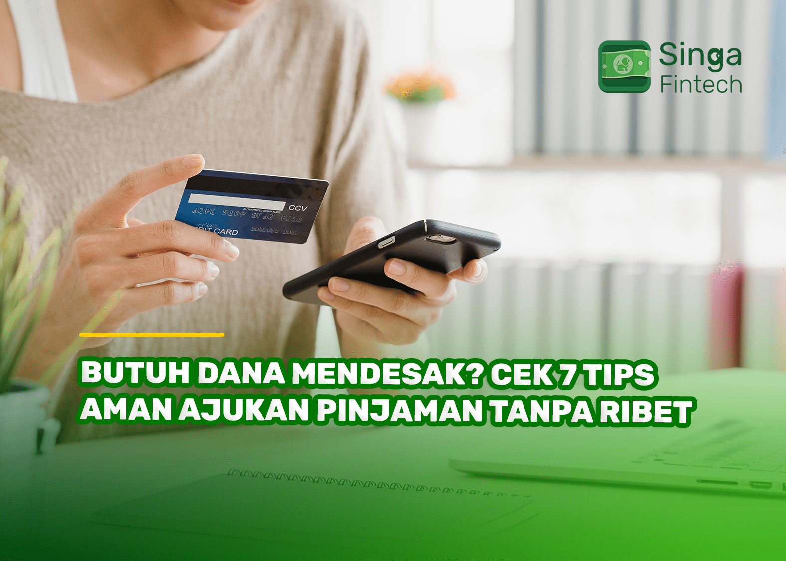 Butuh Dana Mendesak Cek 7 Tips Aman Ajukan Pinjaman Tanpa Ribet