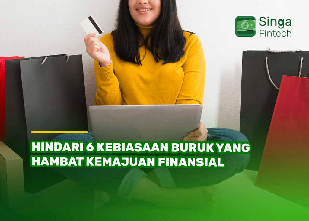 Hindari 6 Kebiasaan Buruk yang Hambat Kemajuan Finansial