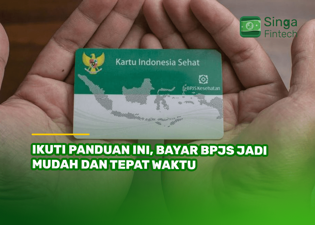 Ikuti Panduan Ini, Bayar BPJS Jadi Mudah dan Tepat Waktu