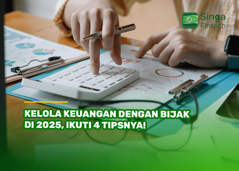 Kelola Keuangan dengan Bijak di 2025, Ikuti 4 Tipsnya!