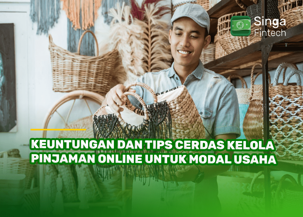 Keuntungan dan Tips Cerdas Kelola Pinjaman Online untuk Modal Usaha