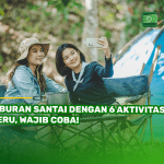 Liburan Santai dengan 6 Aktivitas Seru, Wajib Coba!