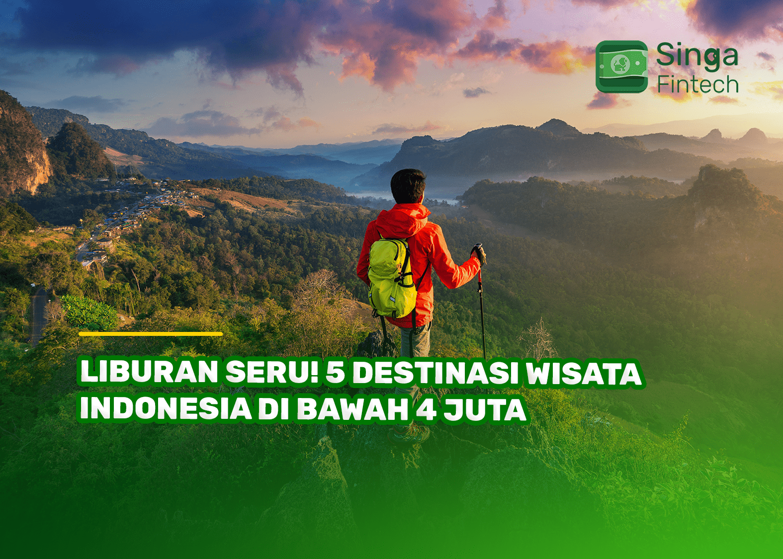 Liburan Seru! 5 Destinasi Wisata Indonesia di Bawah 4 Juta