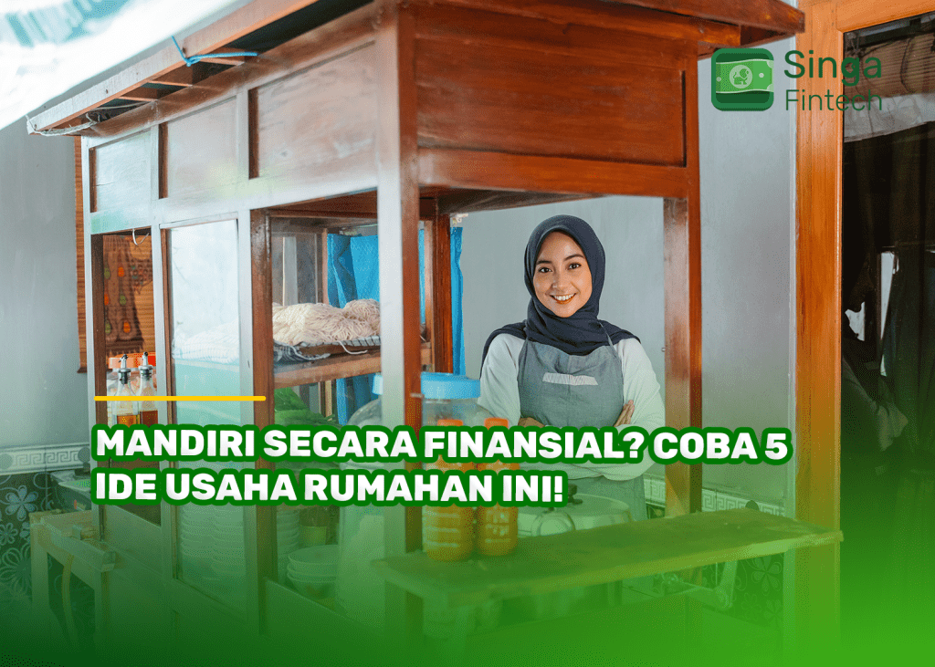 Mandiri Secara Finansial? Coba 5 Ide Usaha Rumahan Ini!