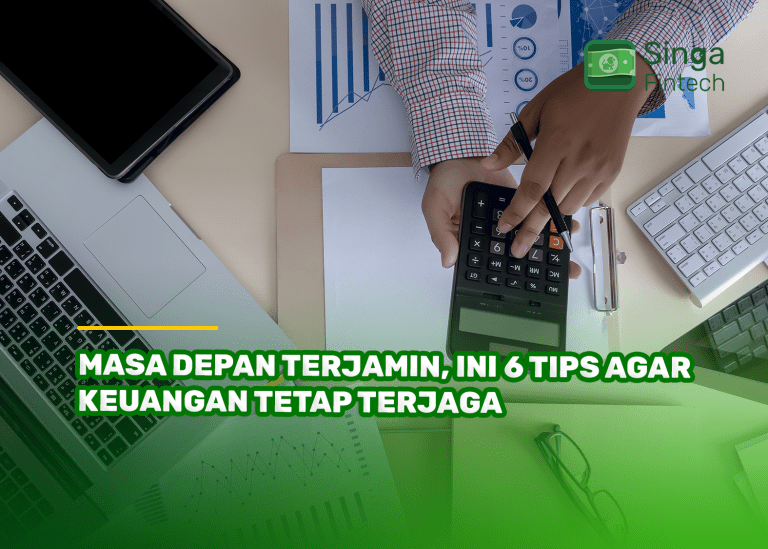 Masa Depan Terjamin, Ini 6 Tips Agar Keuangan Tetap Terjaga