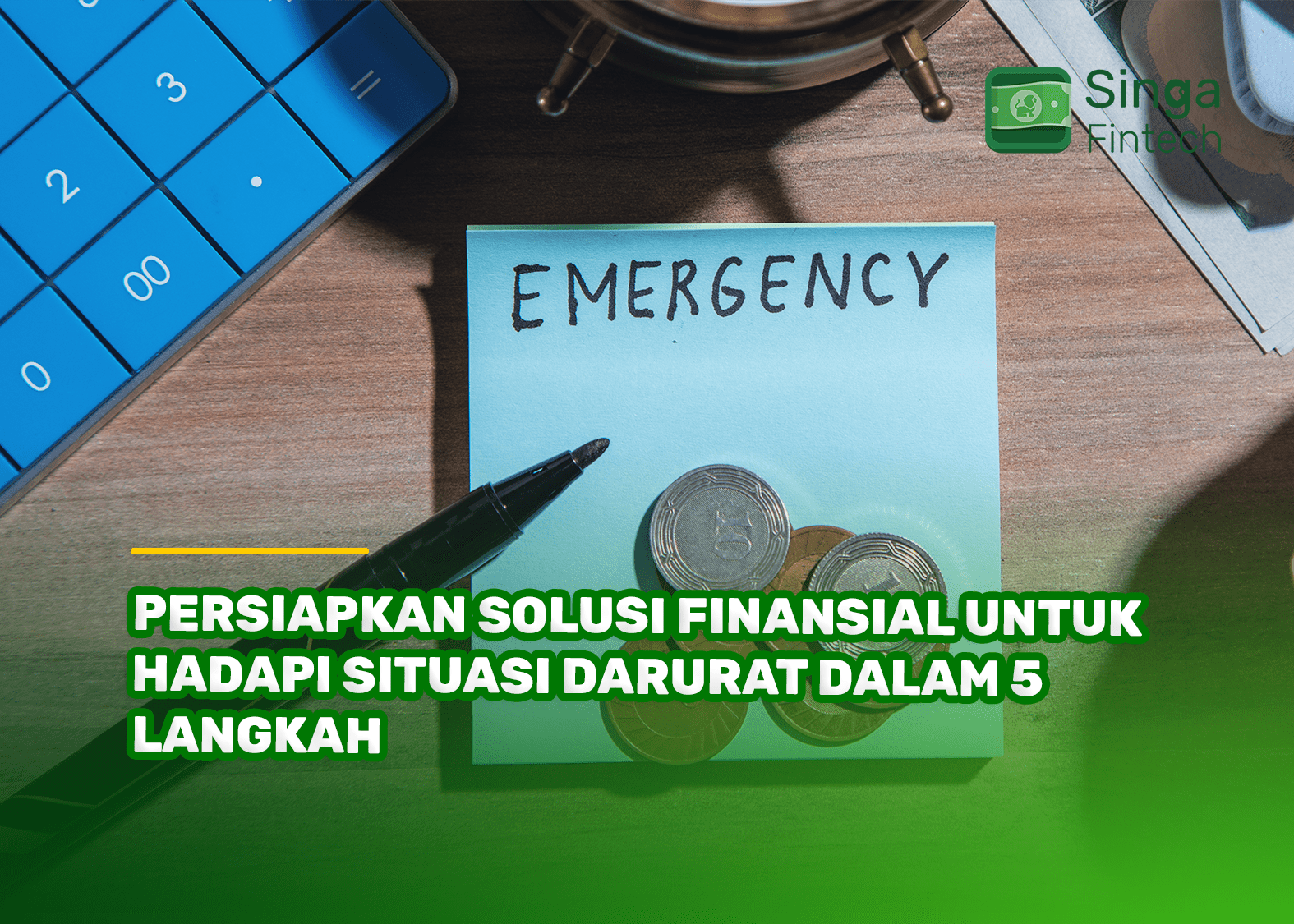 Persiapkan Solusi Finansial untuk Hadapi Situasi Darurat dalam 5 Langkah