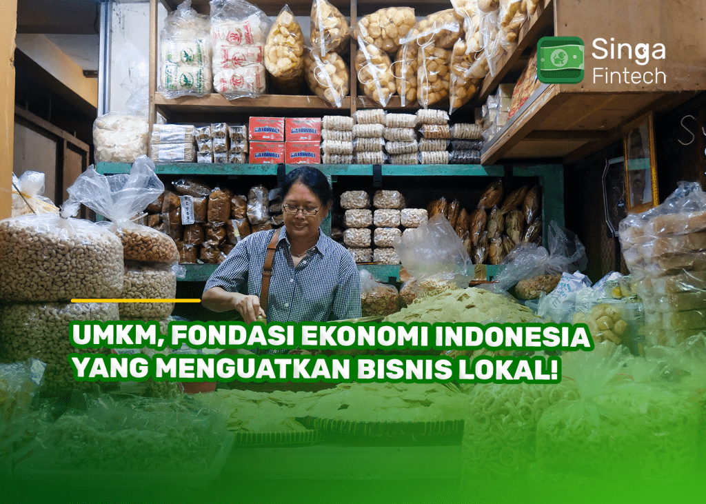 UMKM, Fondasi Ekonomi Indonesia yang Menguatkan Bisnis Lokal!