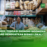 UMKM, Fondasi Ekonomi Indonesia yang Menguatkan Bisnis Lokal!