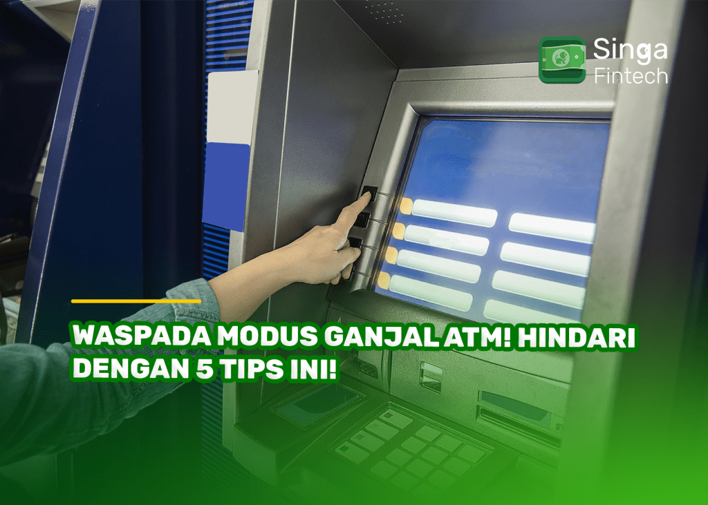 Waspada Modus Ganjal ATM! Hindari dengan 5 Tips Ini!