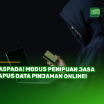 Waspada! Modus Penipuan Jasa Hapus Data Pinjaman Online!