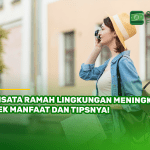 Wisata Ramah Lingkungan Meningkat, Cek Manfaat dan Tipsnya!