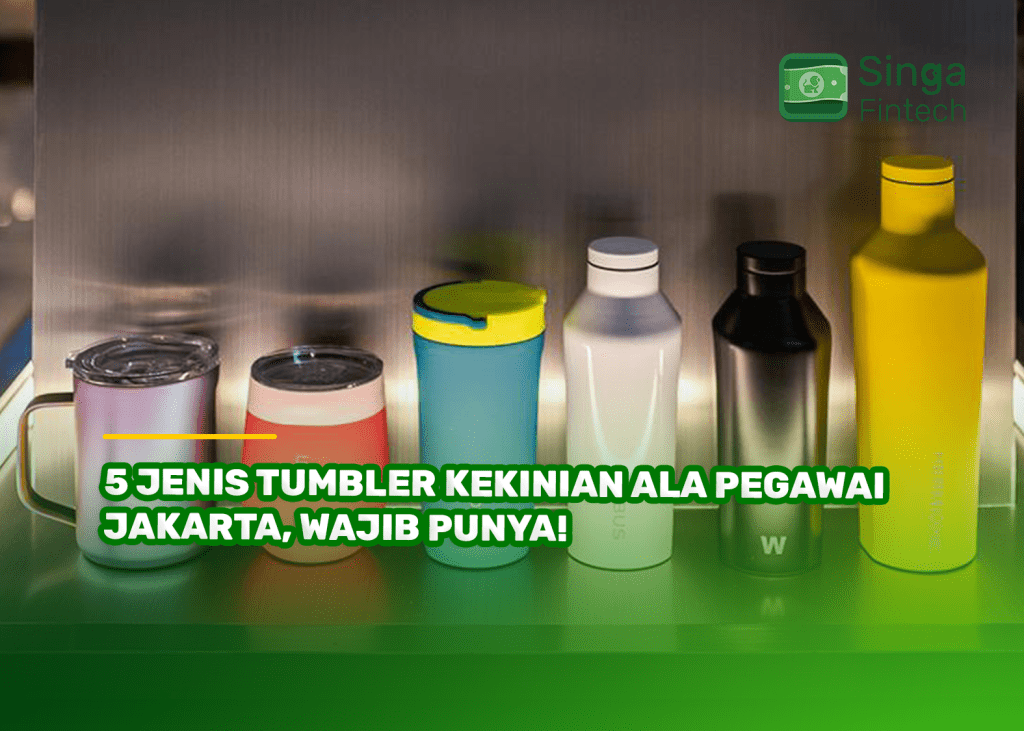 5 Jenis Tumbler Kekinian Ala Pegawai Jakarta, Wajib Punya!