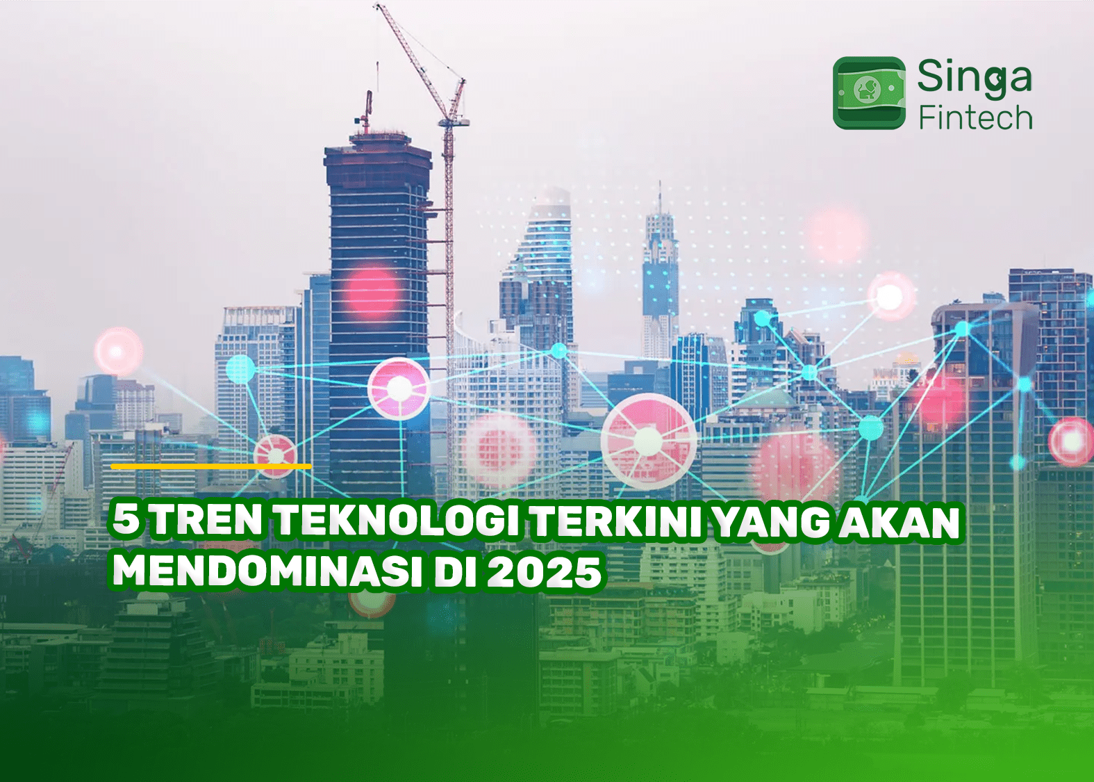 6 Tren Teknologi Terkini Yang Akan Mendominasi Di 2025