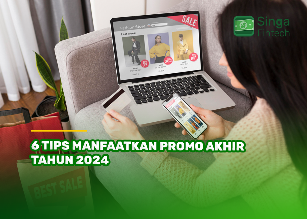 6 Tips Manfaatkan Promo Akhir Tahun 2024