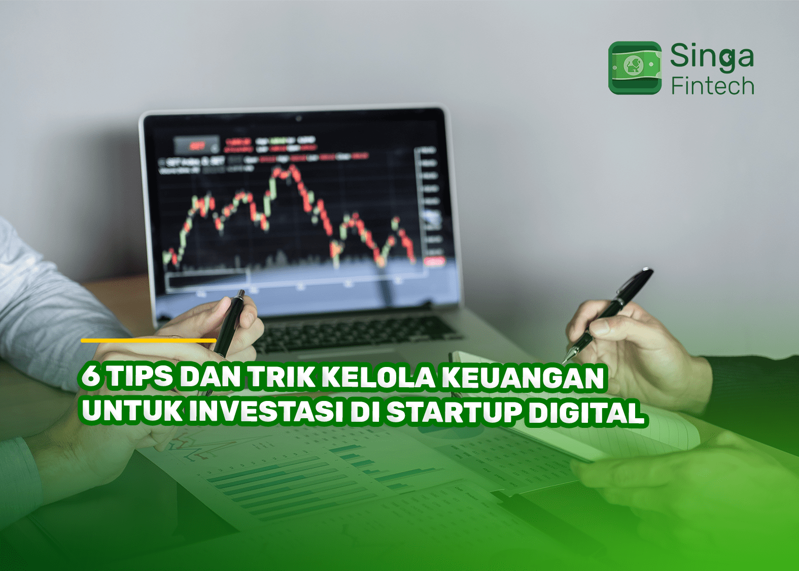 6 Tips dan Trik Kelola Keuangan untuk Investasi di Startup Digital