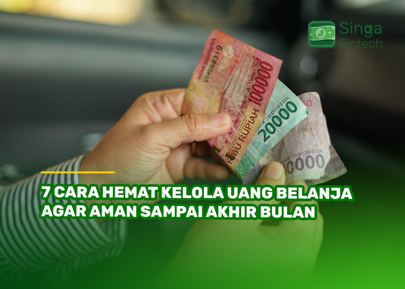 7 Cara Hemat Kelola Uang Belanja Agar Aman Sampai Akhir Bulan