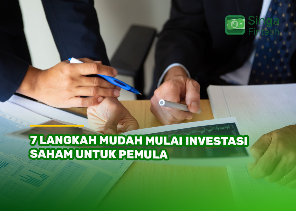 7 Langkah Mudah Mulai Investasi Saham untuk Pemula