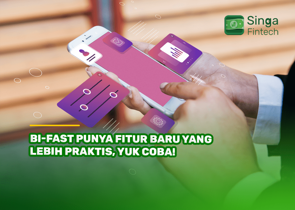 BI-Fast Punya Fitur Baru yang Lebih Praktis, Yuk Coba!