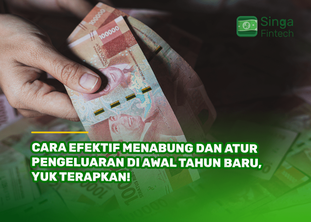 Cara Efektif Menabung dan Atur Pengeluaran di Awal Tahun Baru, Yuk Terapkan!