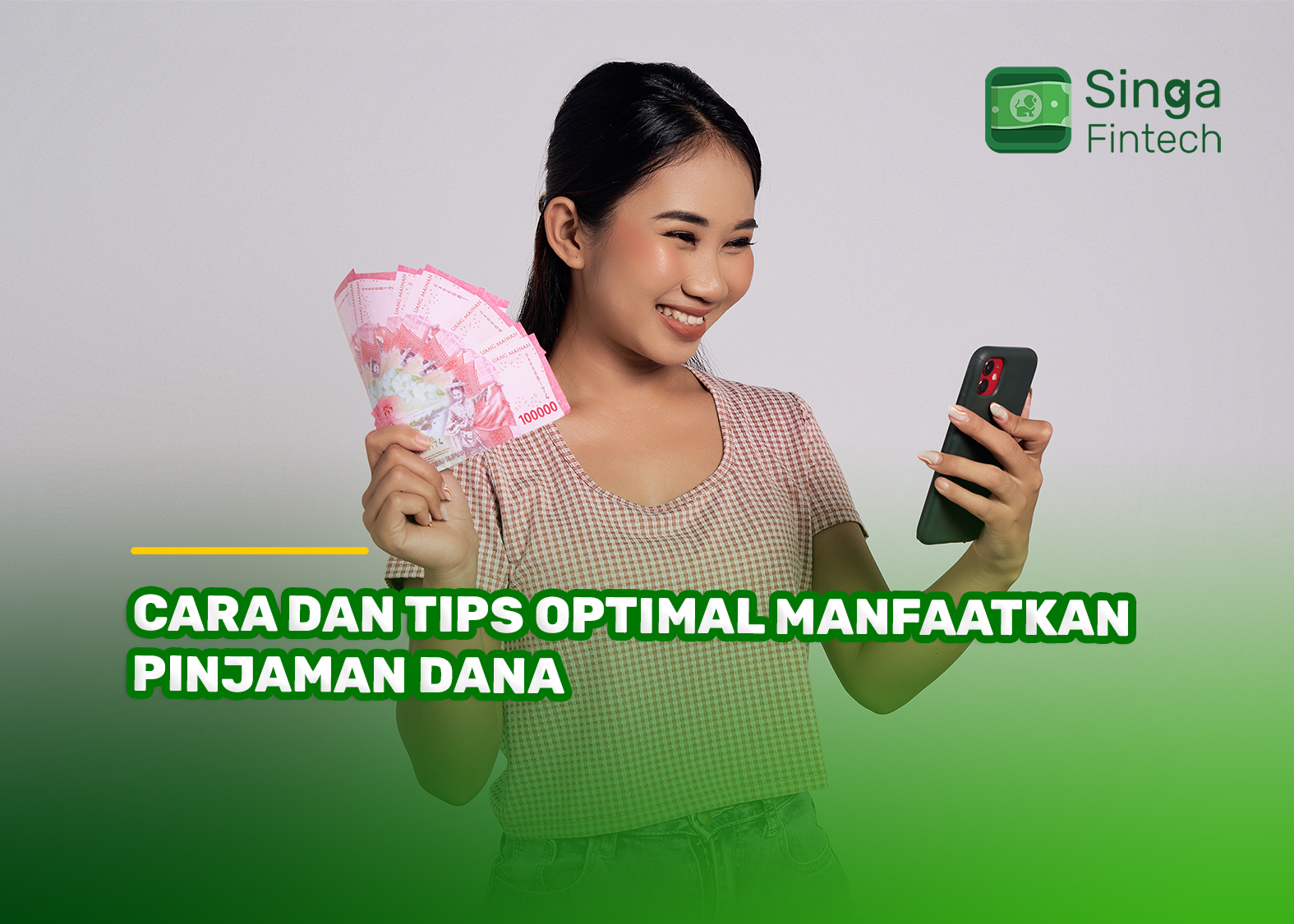 Cara dan Tips Optimal Manfaatkan Pinjaman Dana