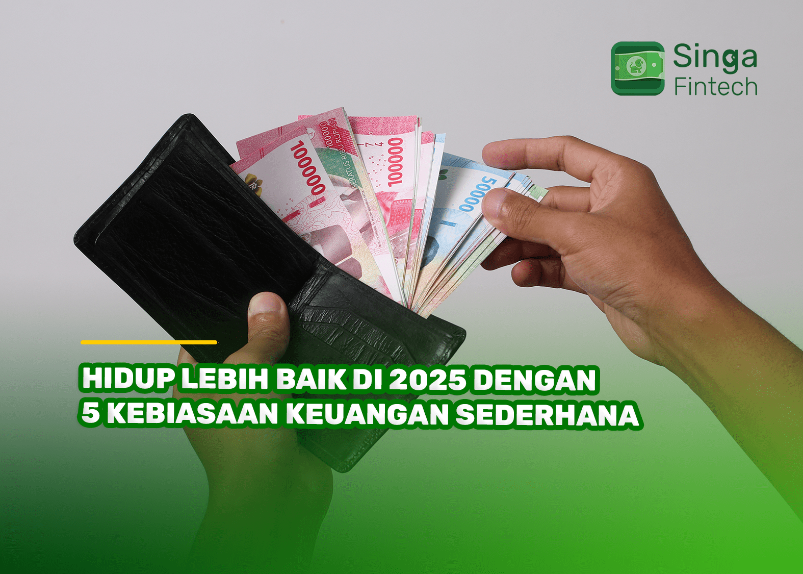 Hidup Lebih Baik di 2025 dengan 5 Kebiasaan Keuangan Sederhana