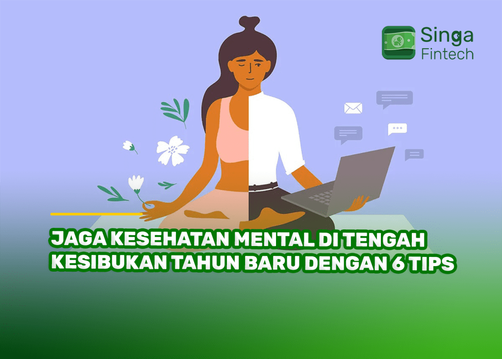 Jaga Kesehatan Mental di Tengah Kesibukan Tahun Baru dengan 6 Tips