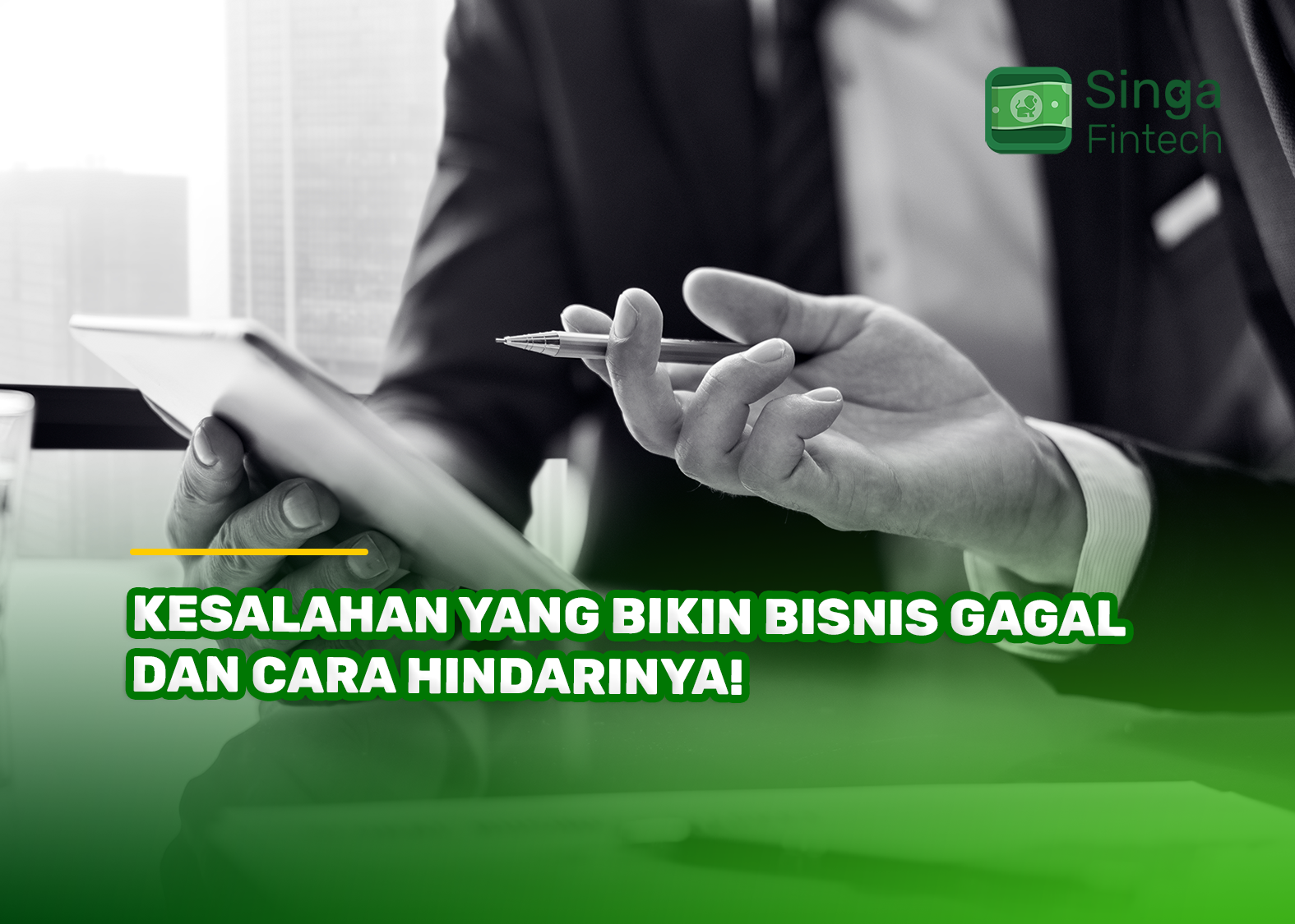 Kesalahan yang Bikin Bisnis Gagal dan Cara Hindarinya!