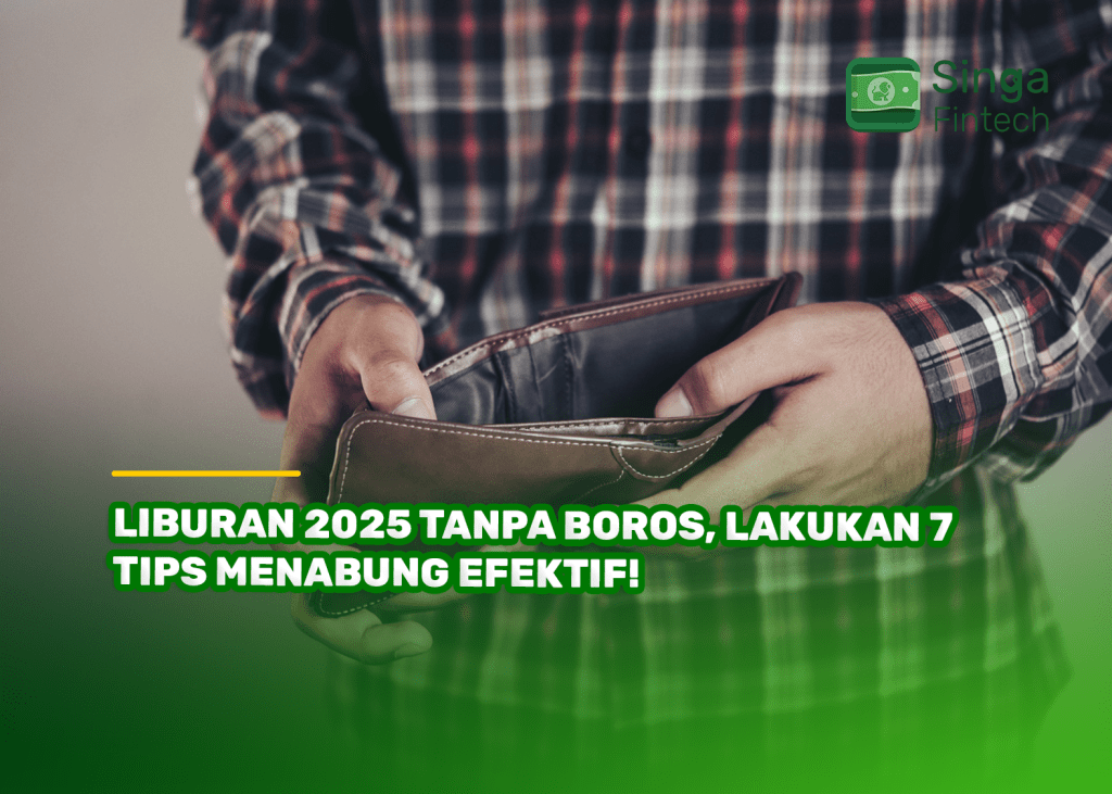 Liburan 2025 Tanpa Boros, Lakukan 7 Tips Menabung Efektif!