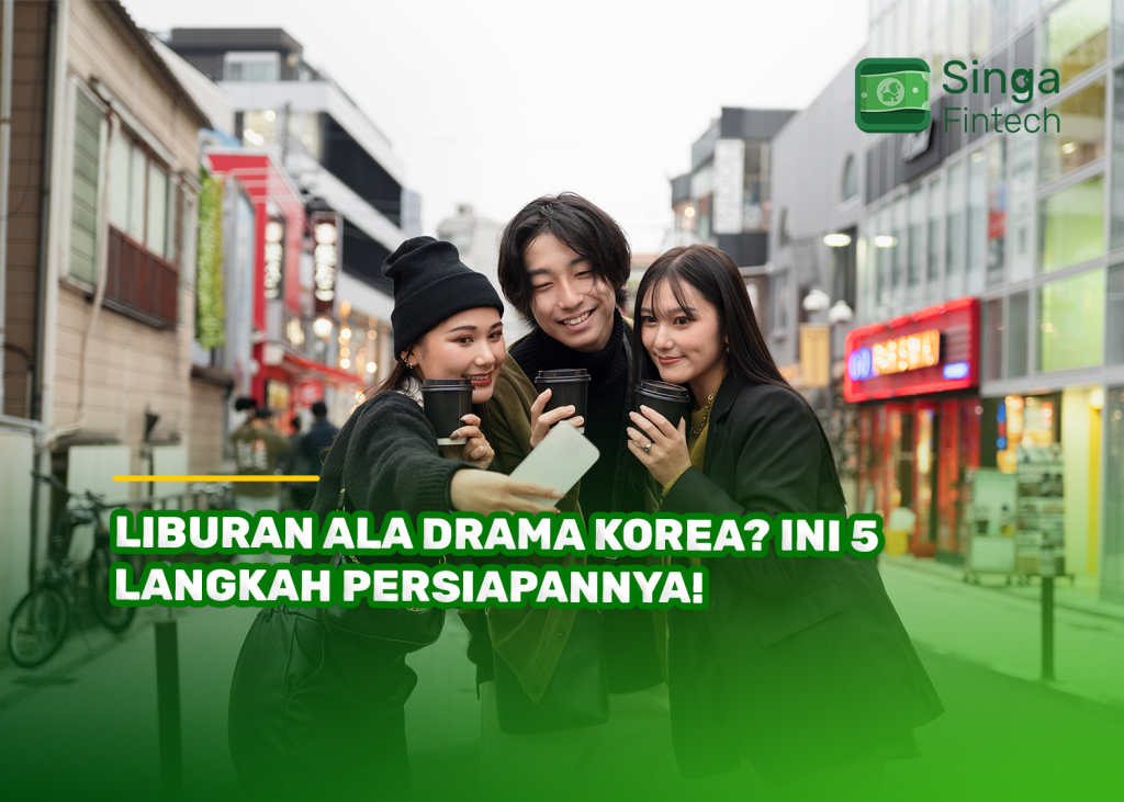 Liburan Ala Drama Korea? Ini 5 Langkah Persiapannya!