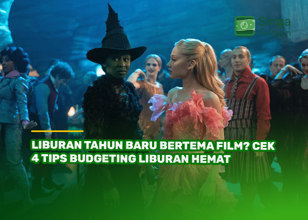 Liburan Tahun Baru Bertema Film? Cek 4 Tips Budgeting Liburan Hemat