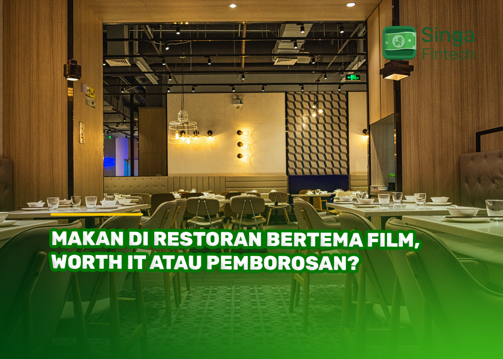 Makan di Restoran Bertema Film, Worth It atau Pemborosan