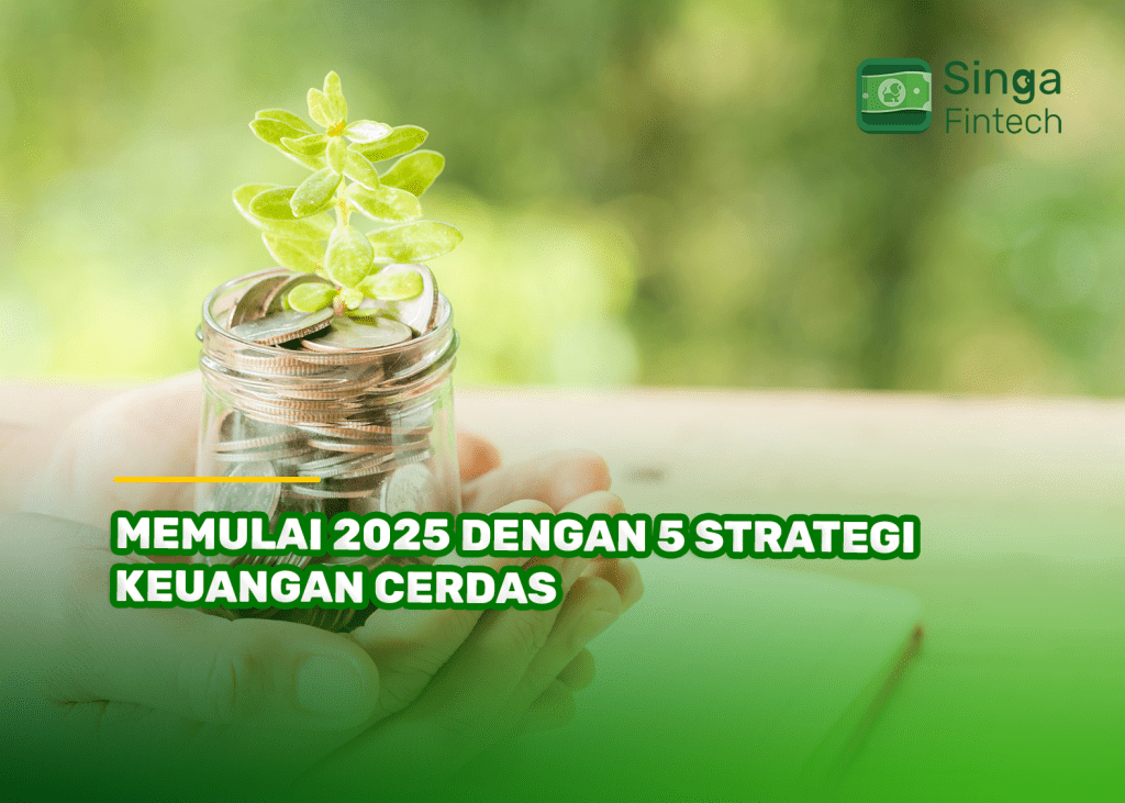 Memulai 2025 dengan 5 Strategi Keuangan Cerdas