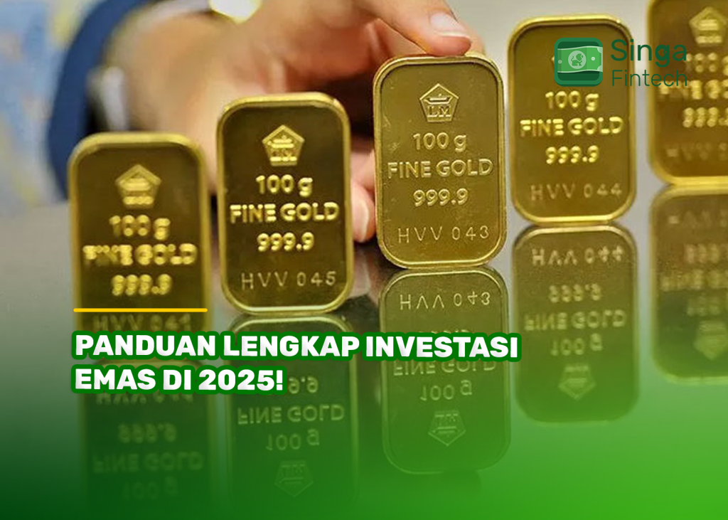 Panduan Lengkap Investasi Emas di 2025!