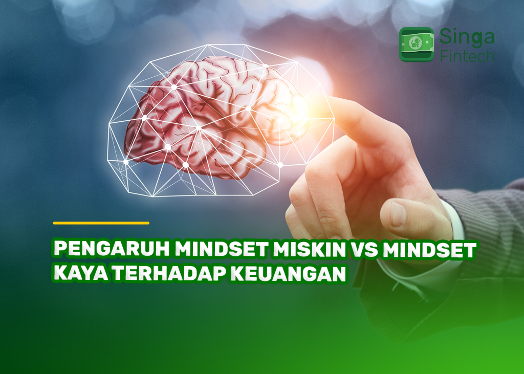 Pengaruh Mindset Miskin vs Mindset Kaya Terhadap Keuangan