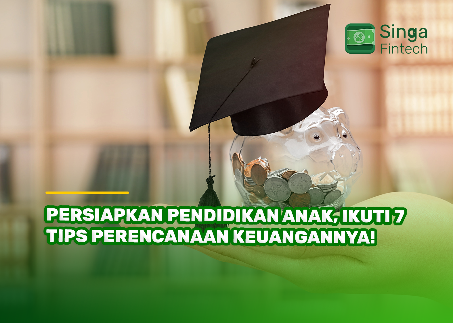 Persiapkan Pendidikan Anak, Ikuti 7 Tips Perencanaan Keuangannya!