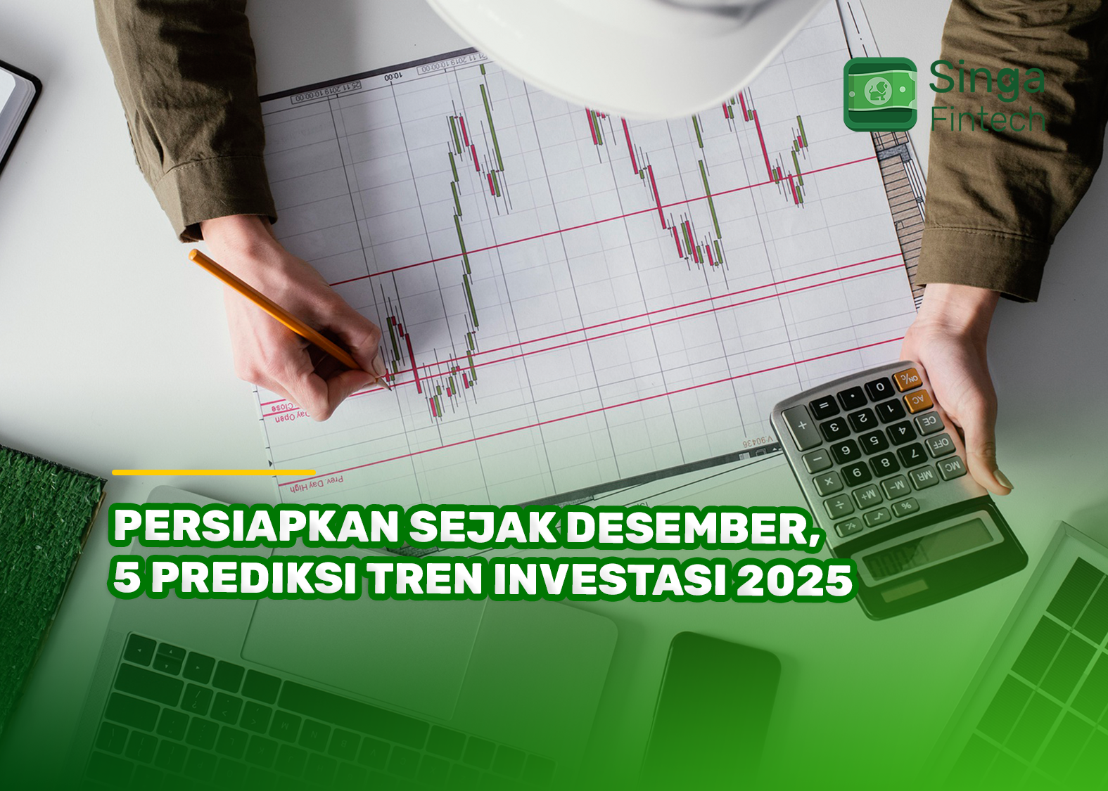 Persiapkan Sejak Desember, 5 Prediksi Tren Investasi 2025