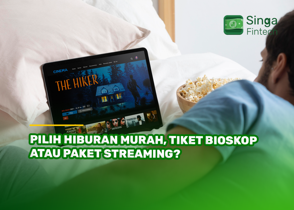 Pilih Hiburan Murah, Tiket Bioskop atau Paket Streaming?