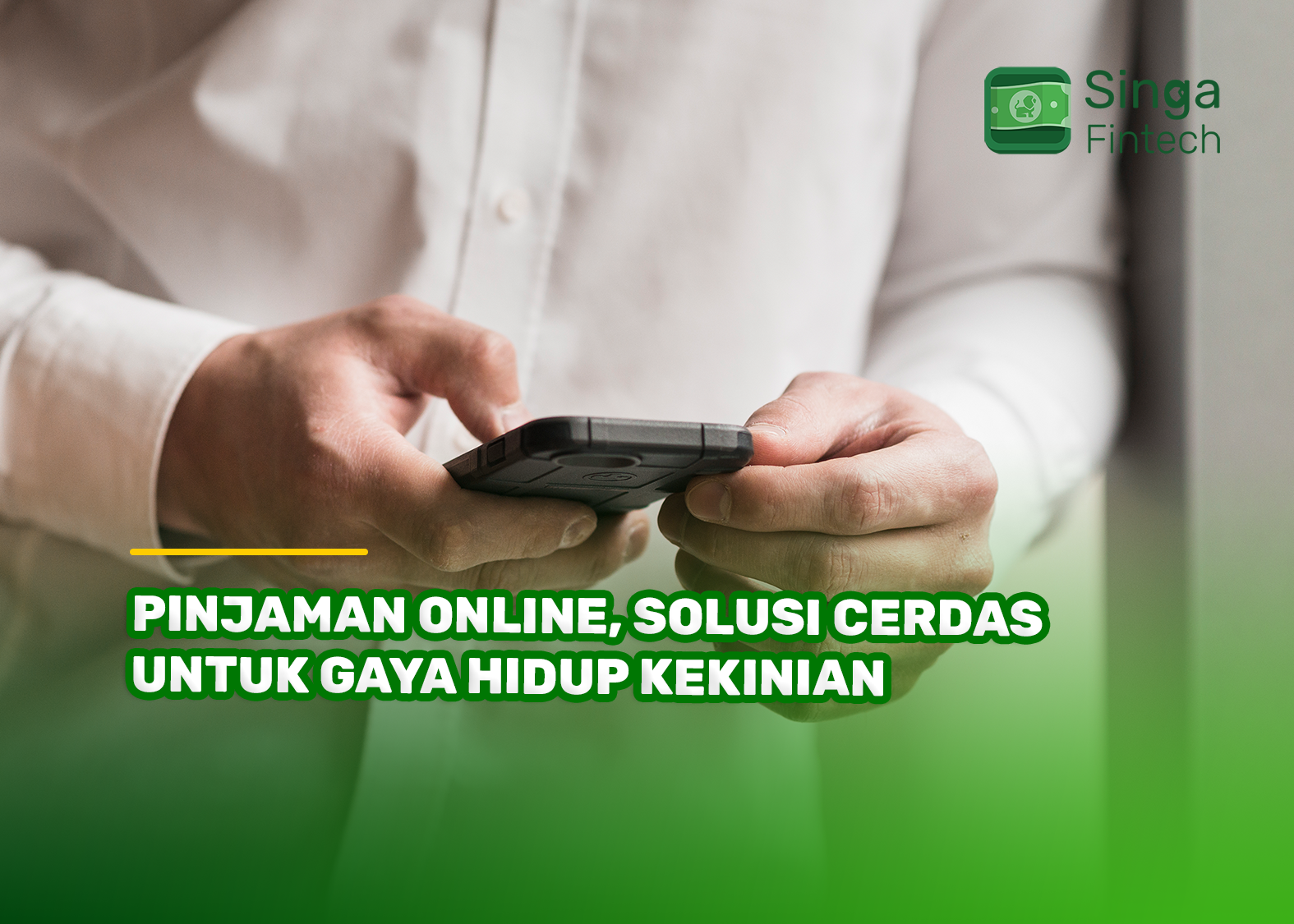 Pinjaman Online, Solusi Cerdas untuk Gaya Hidup Kekinian