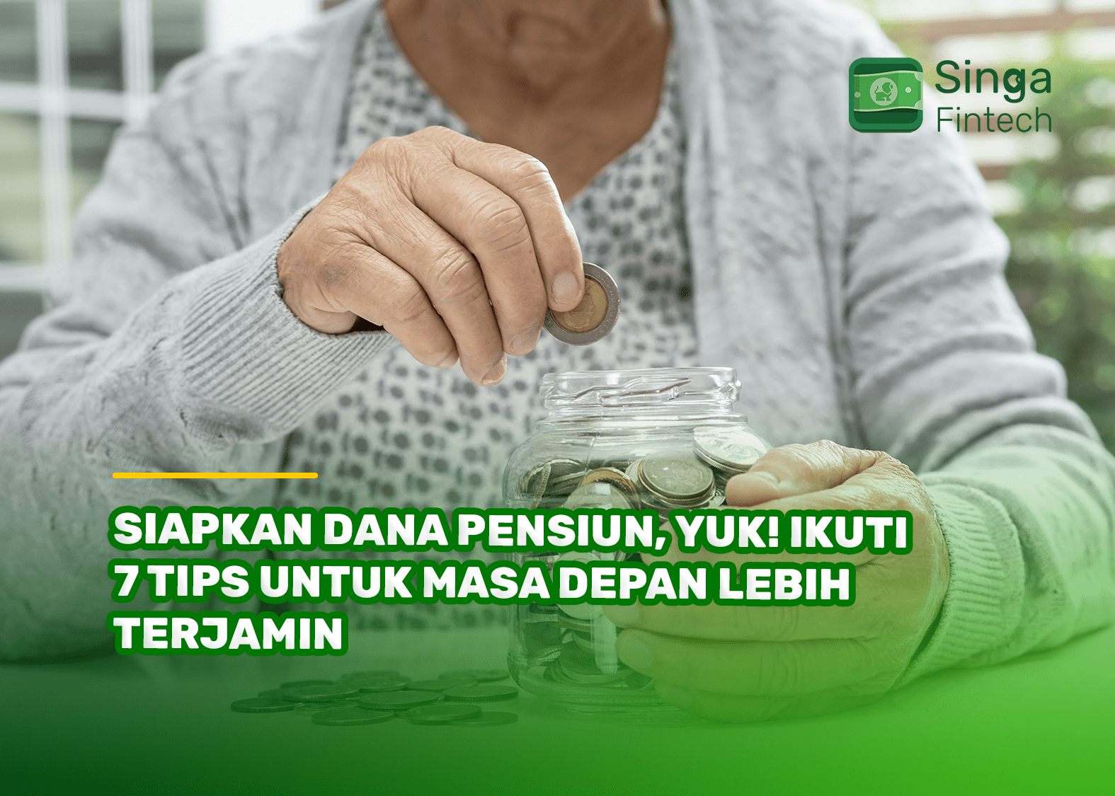 Siapkan Dana Pensiun, Yuk! Ikuti 7 Tips untuk Masa Depan Lebih Terjamin