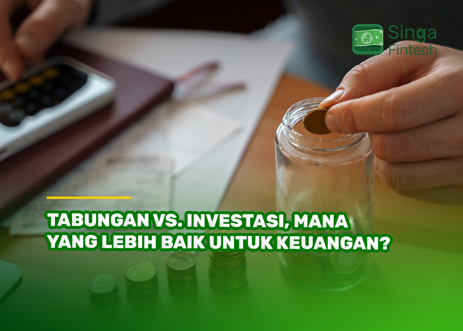 Tabungan Vs. Investasi, Mana yang Lebih Baik untuk Keuangan?