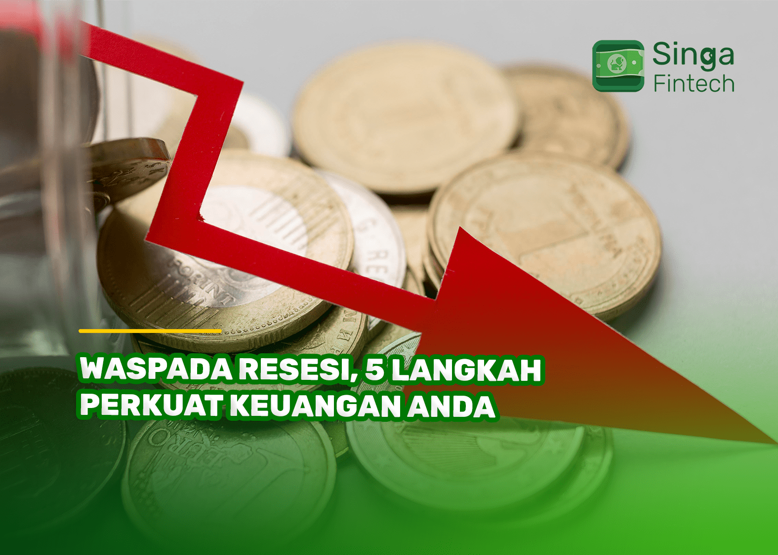 Waspada Resesi, 5 Langkah Perkuat Keuangan Anda