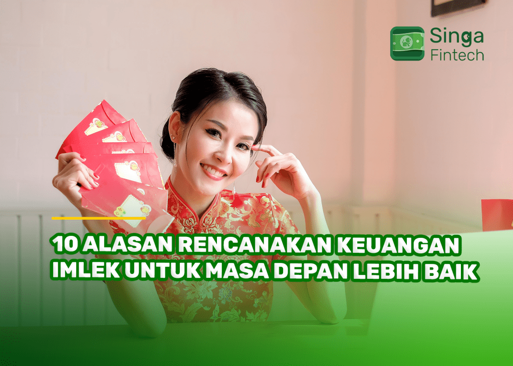 10 Alasan Rencanakan Keuangan Imlek untuk Masa Depan Lebih Baik