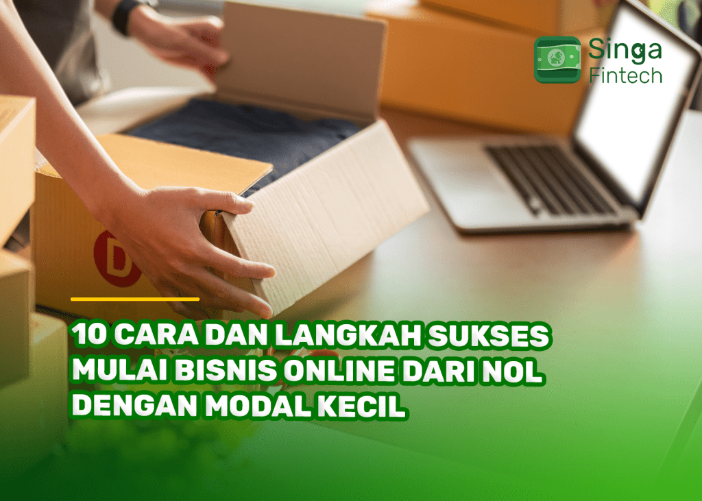 10 Cara dan Langkah Sukses Mulai Bisnis Online dari Nol dengan Modal Kecil