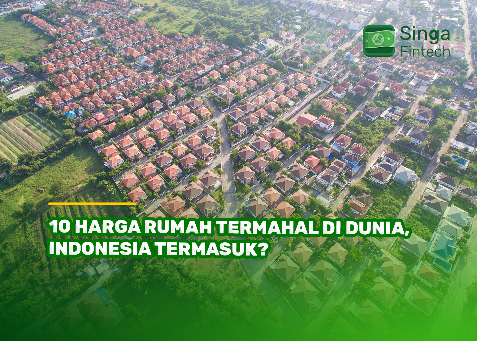 10 Harga Rumah Termahal di Dunia, Indonesia Termasuk?