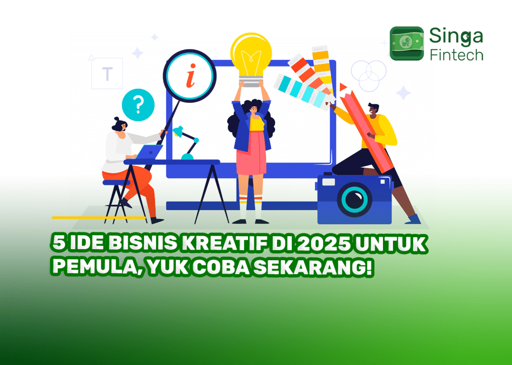 5 Ide Bisnis Kreatif di 2025 untuk Pemula, Yuk Coba Sekarang!