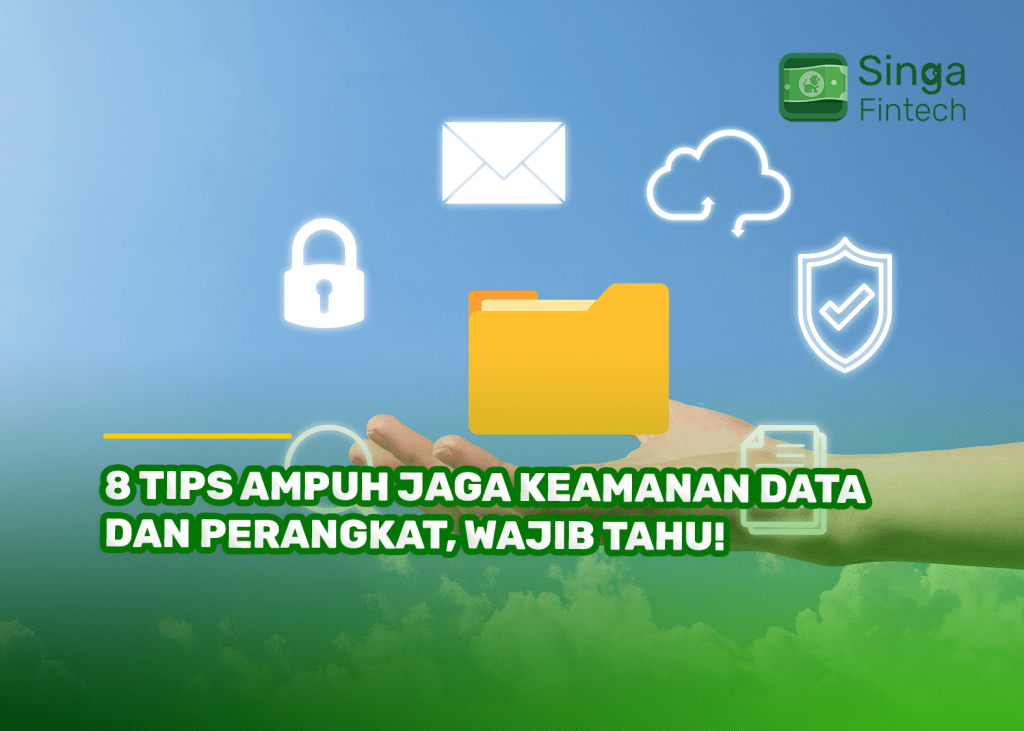 8 Tips Ampuh Jaga Keamanan Data dan Perangkat, Wajib Tahu!