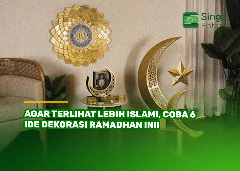 Agar Terlihat Lebih Islami, Coba 6 Ide Dekorasi Ramadhan Ini!