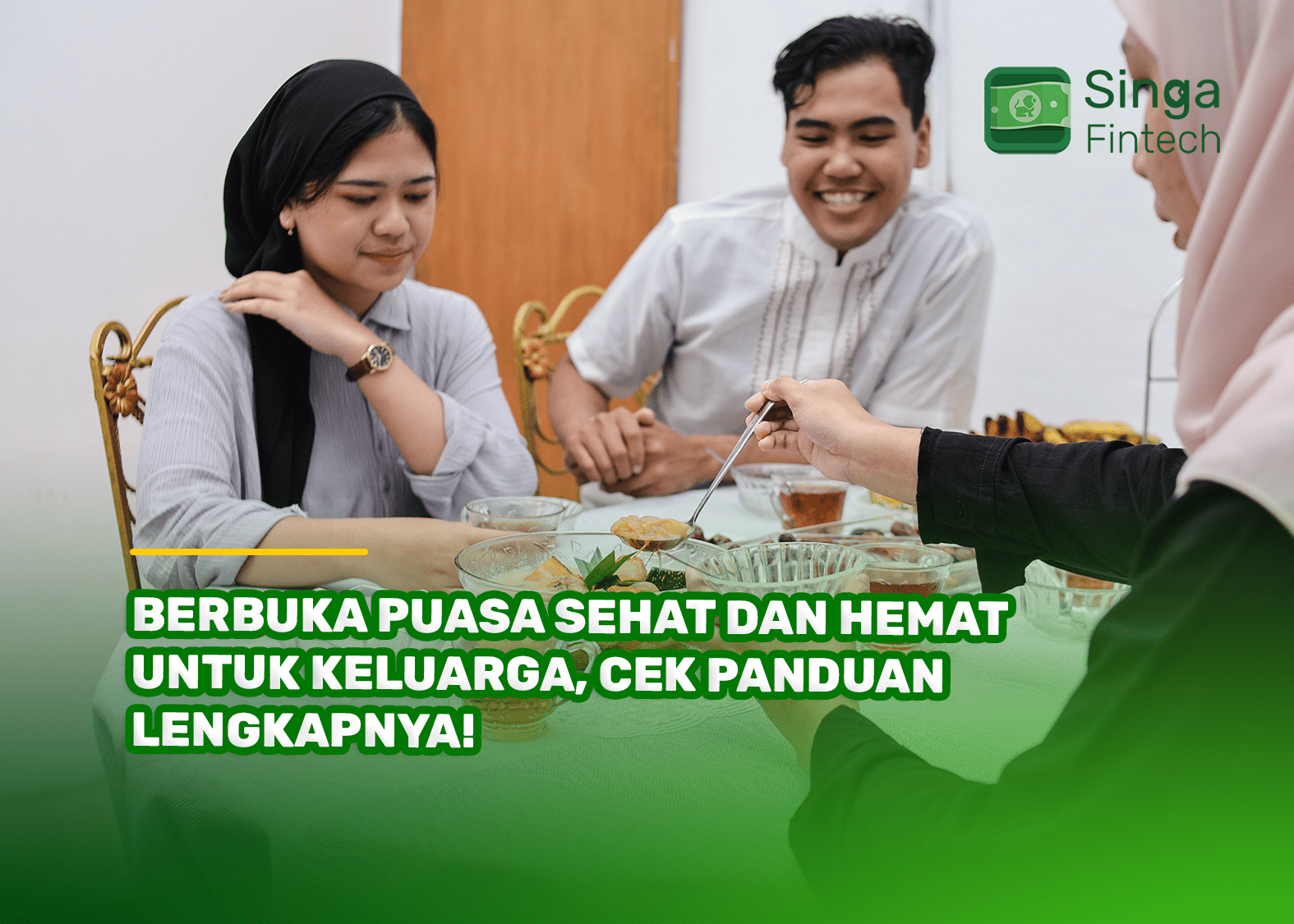 Berbuka Puasa Sehat dan Hemat untuk Keluarga, Cek Panduan Lengkapnya!