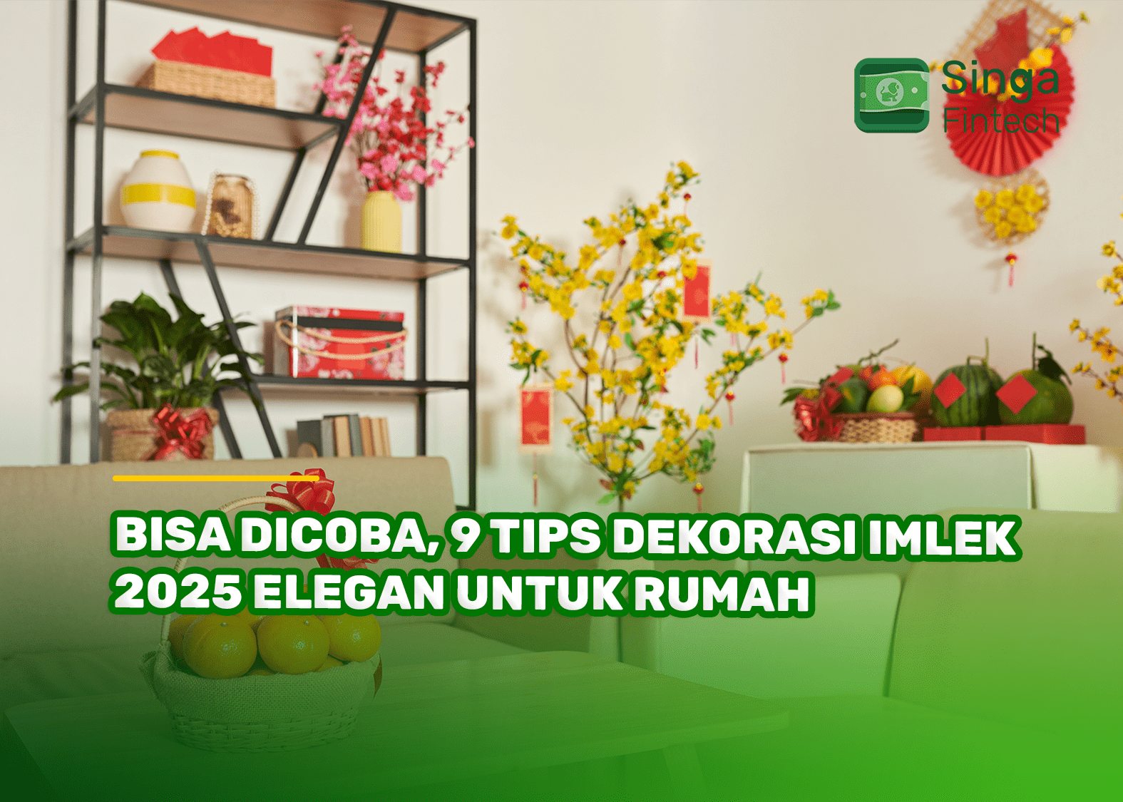 Bisa Dicoba, 9 Tips Dekorasi Imlek 2025 Elegan untuk Rumah